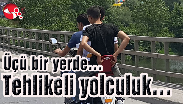 Üçü bir yerde... Tehlikeli yolculuk...