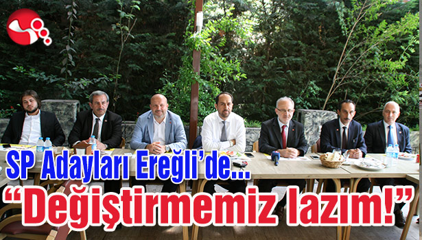 SP Adayları Ereğli'de basınla buluştu...