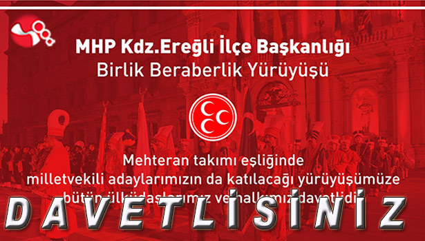 MHP'den yürüyüşe davet...