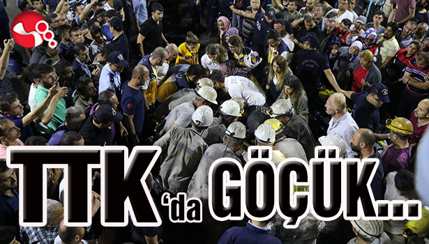 TTK' da göçük...