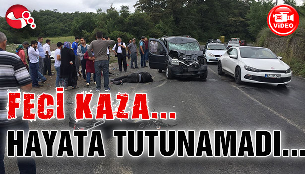 Feci kaza... Hayata tutunamadı...