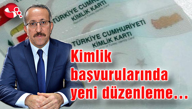 Kimlik başvurularında yeni düzenleme...