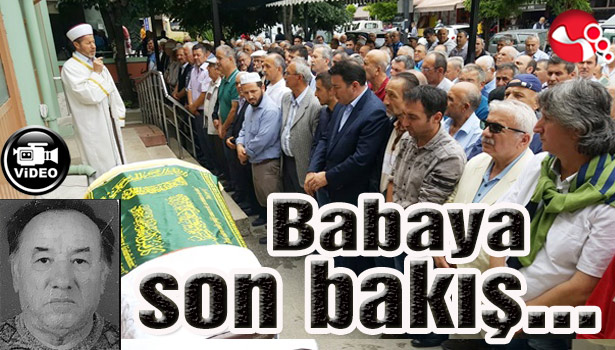 Babaya son bakış...