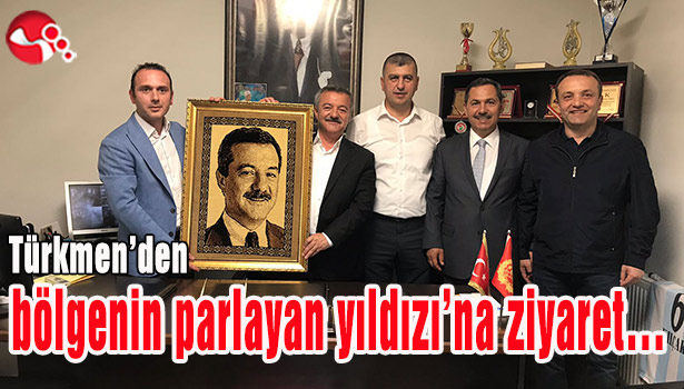 Türkmen'den bölgenin parlayan yıldızı'na ziyaret...