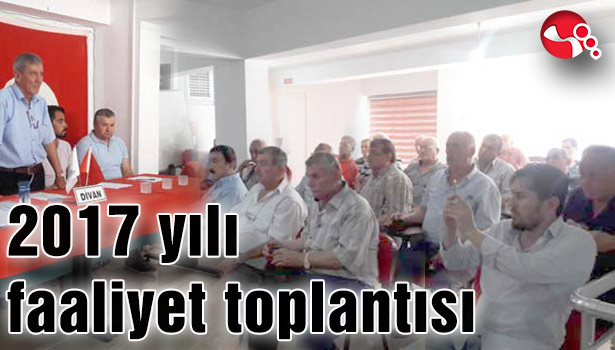 2017 yılı faaliyet toplantısı