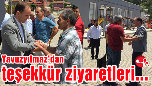 Yavuzyılmaz'dan teşekkür ziyaretleri...