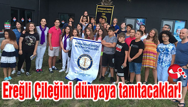 Ereğli Çileğini dünyaya tanıtacaklar!