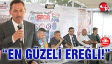 "EN GÜZELİ EREĞLİ!"