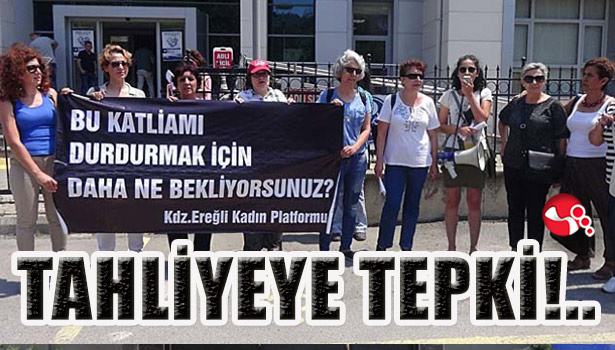 Kadın Platformundan TAHLİYEYE TEPKİ!..
