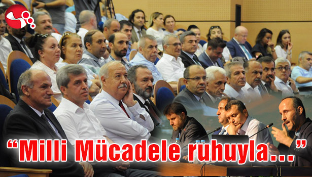 "Milli Mücadele ruhuyla..."