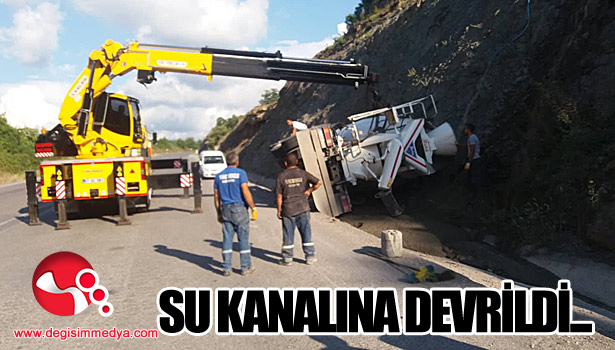 Su kanalına devrildi...