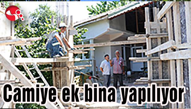 Camiye ek bina yapılıyor...