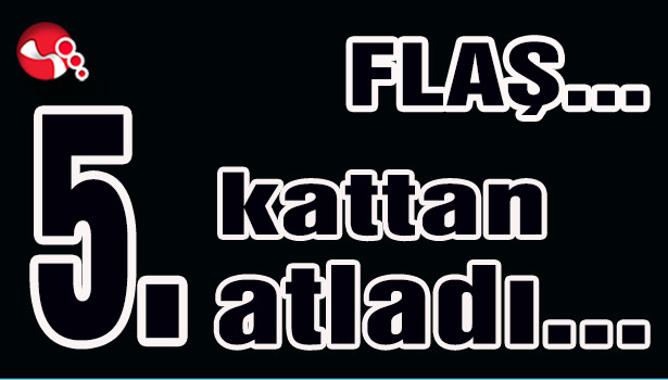 5.kattan atladı...