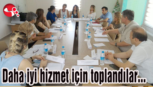 Daha iyi hizmet için toplandılar...