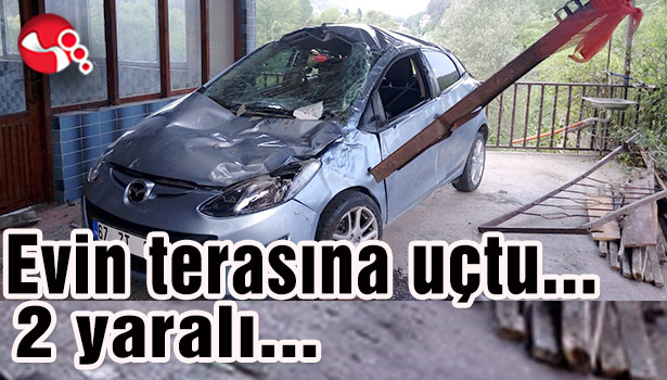 Evin terasına uçtu... 2 yaralı...