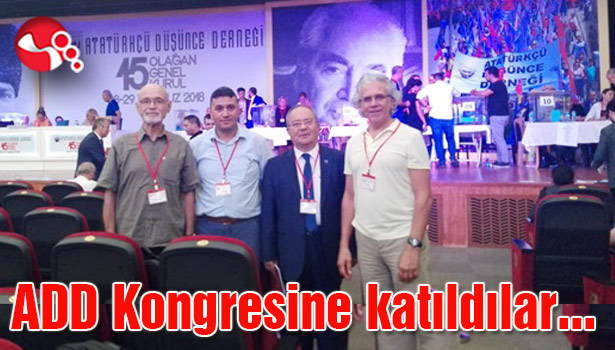 ADD Kongresine katıldılar...