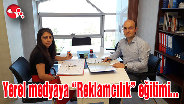 Yerel medyaya "Reklamcılık" eğitimi...