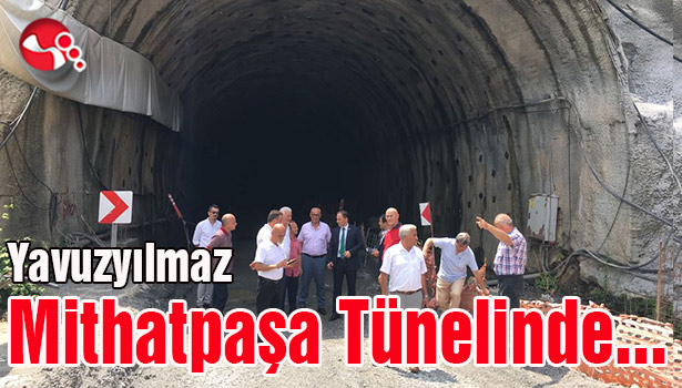 Yavuzyılmaz Mithatpaşa Tünelinde