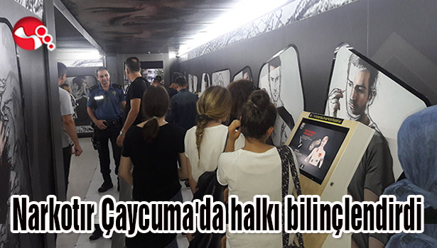 Narkotır Çaycuma'da halkı bilinçlendirdi ...