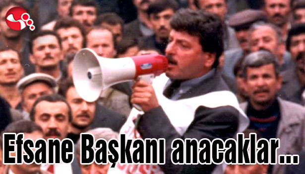 Efsane Başkanı anacaklar...