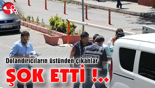 Dolandırıcıların üstünden çıkanlar şok etti