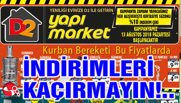 D2 Yapı Markette İndirim Günleri!..