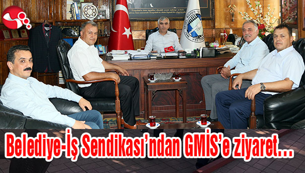 Belediye-İş Sendikası'ndan GMİS'e ziyaret...