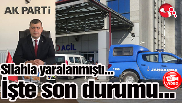 Silahla yaralanmıştı... İşte son durumu...