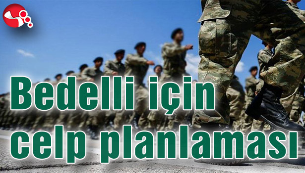 Bedelli için celp planlaması