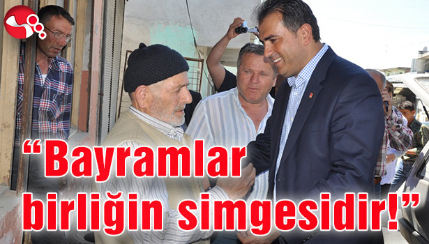 "Bayramlar birliğin simgesidir!"
