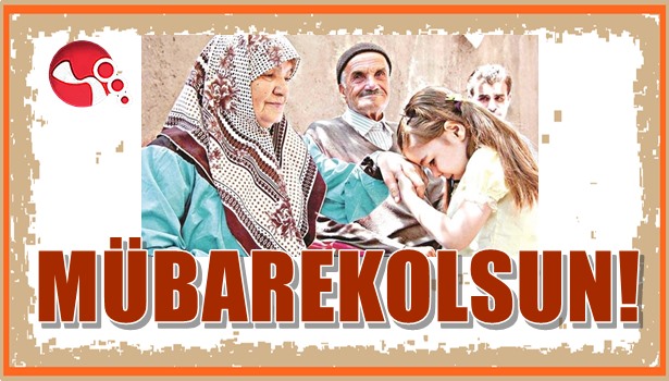 MÜBAREK OLSUN!