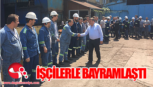 Ercan işçilerle bayramlaştı...