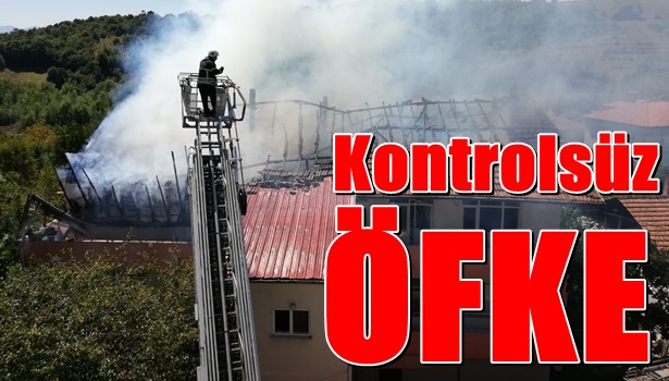 Kontrolsüz öfke ev yaktırdı...