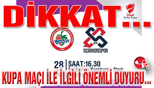 DİKKAT..KUPA MAÇI İLE İLGİLİ ÖNEMLİ DUYURU...