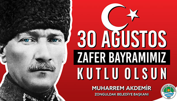 Başkan Akdemir:"30 Ağustos Zafer Bayramı bir milletin yeniden doğuşudur..."