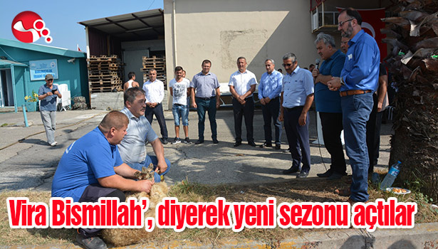 Vira Bismillah', diyerek yeni sezonu açtılar