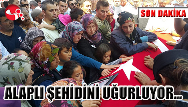 ALAPLI ŞEHİDİNİ UĞURLUYOR...
