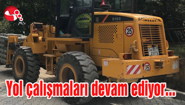 Yol çalışmaları devam ediyor...