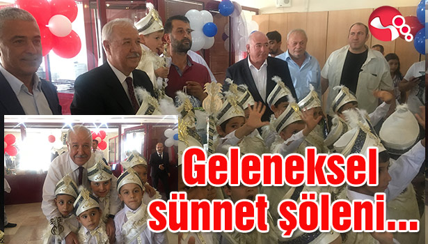 Geleneksel sünnet şöleni yapıldı...