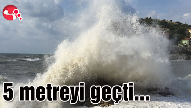 Dalga boyu 5 metreyi geçti