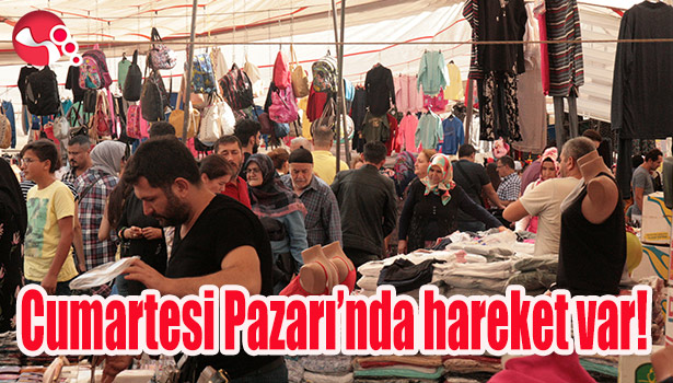 Cumartesi Pazarı'nda hareket var!