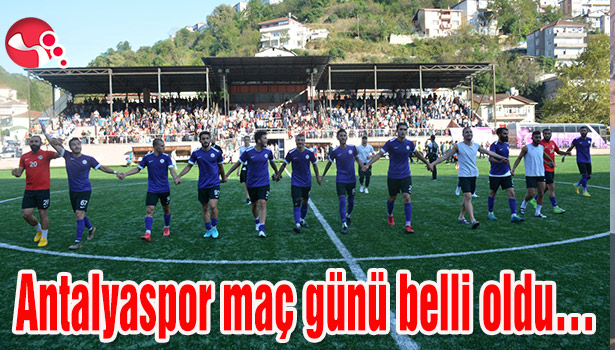 Antalyaspor maç günü belli oldu...