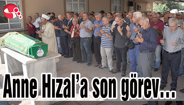 Anne Hızal'a son görev...