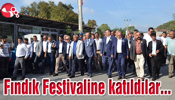 Fındık Festivaline katıldılar...
