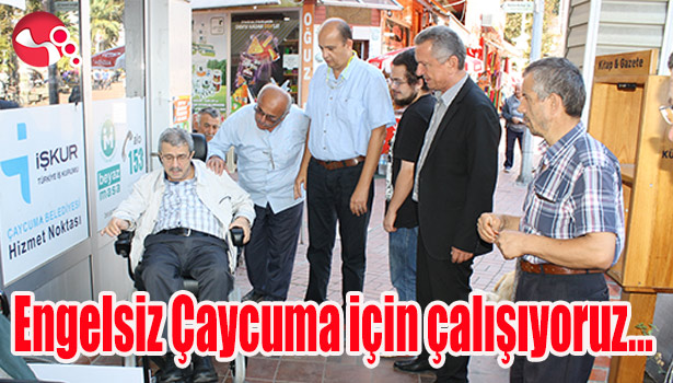 Engelsiz Çaycuma için çalışıyoruz...
