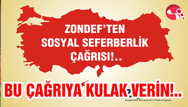 ZONDEF'ten Sosyal Seferberlik Çağrısı!..