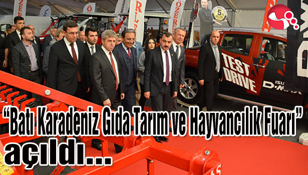 "Batı Karadeniz Gıda Tarım ve Hayvancılık Fuarı" açıldı
