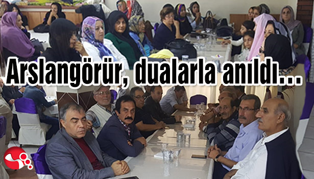 Arslangörür dualarla anıldı...