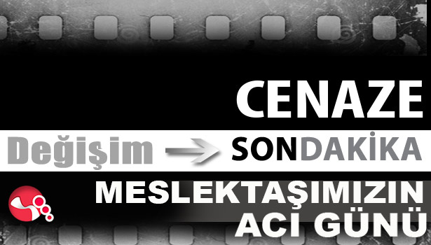 Meslektaşımızın acı günü...