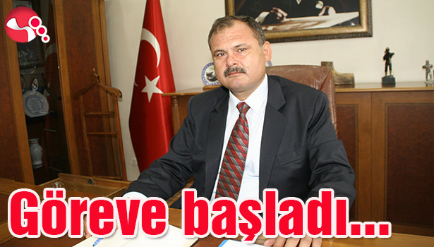 Göreve başladı...